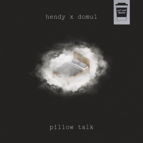 Pillow Talk ft. Domul