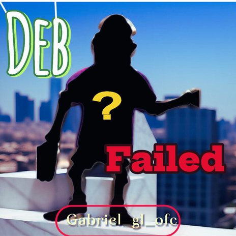 Deb failed | Boomplay Music