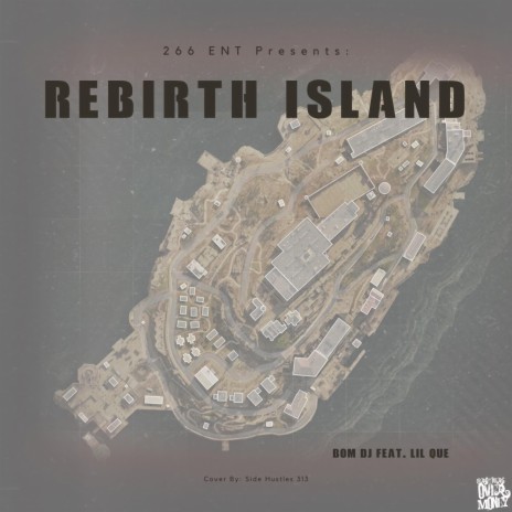 Rebirth Island ft. Lil Que