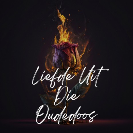 Liefde Uit Die Oudedoos | Boomplay Music