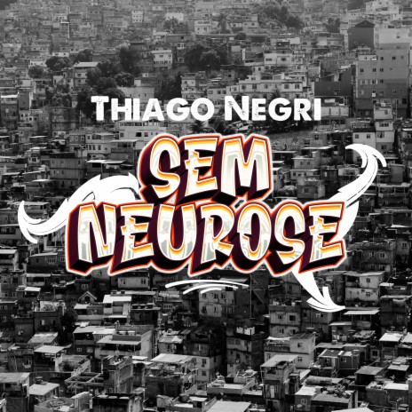 Sem Neurose | Boomplay Music