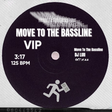 MOVE TO THE BASSLINE (VIP) | Boomplay Music