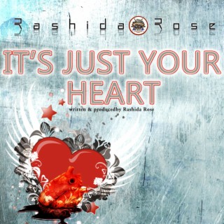 It's Just Your Heart