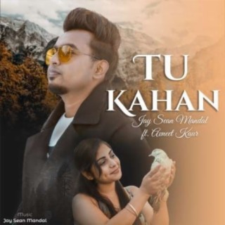 Tu Kahan