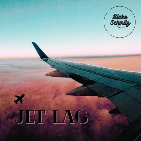 Jet Lag | Boomplay Music