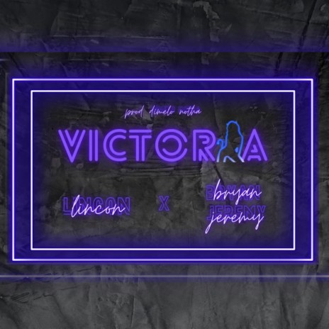 Victoria ft. Bryan Jeremy | Boomplay Music