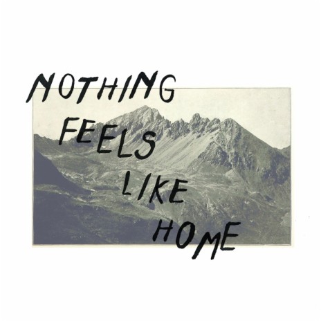 Nothing Feels Like Home (Demo) | Boomplay Music