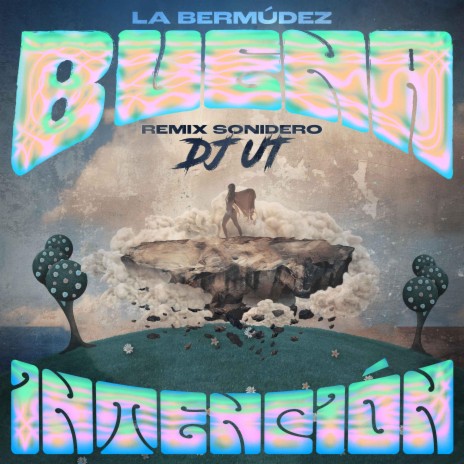 Buena Intención (Remix Sonidero) ft. La Bermúdez | Boomplay Music
