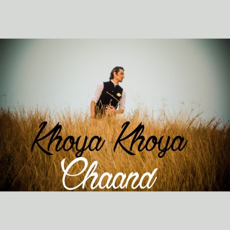 Khoya Khoya Chaand | Boomplay Music