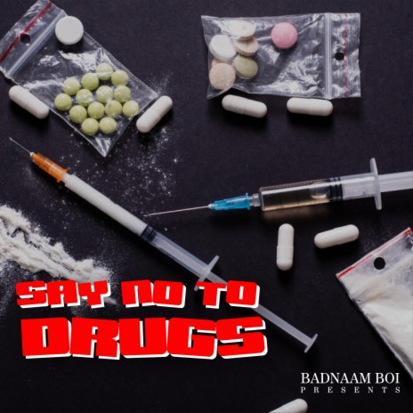 Say No to Drugs | Boomplay Music
