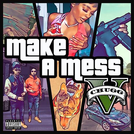 Make a mess (Trap-A-Holics)