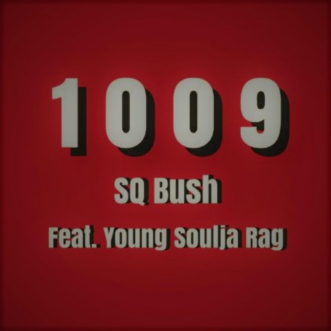 1009 ft. Young Soulja Rag | Boomplay Music