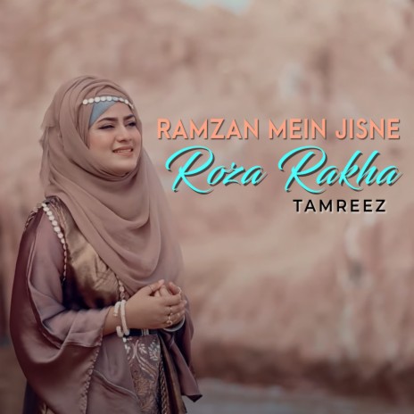 Ramzan Mein Jisne Roza Rakha | Boomplay Music