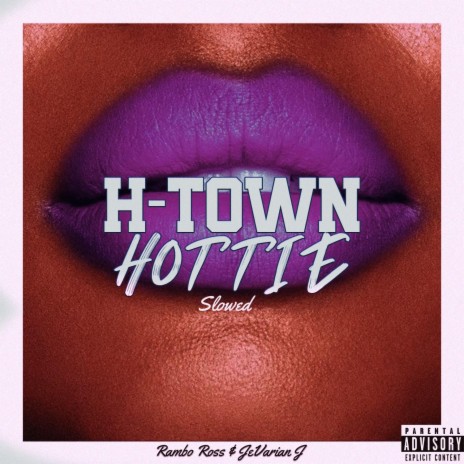 H-Town Hottie (Slowed) | Boomplay Music