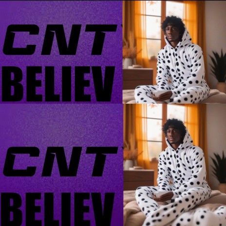 CNT BELIEV | Boomplay Music