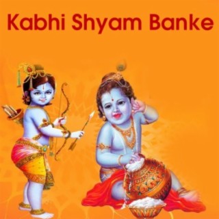 Kabhi Shyam Banke