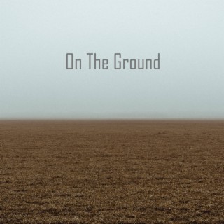 On The Ground