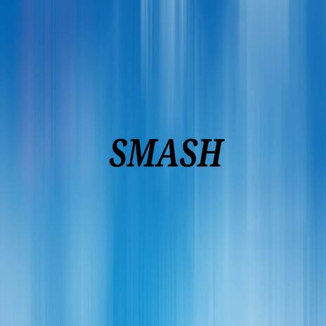 Smash | Boomplay Music