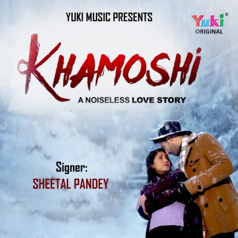 Khamoshi...A Noiseless Love Story ft. Ft. Shashi Kant Choubey | Boomplay Music