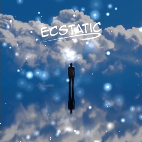 Ecstatic | Boomplay Music