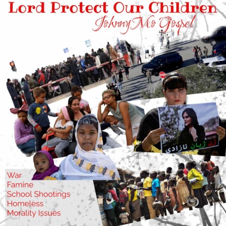 LORD COVER AND PROTECT OUR CHILDREN