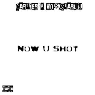 NOW U SHOT