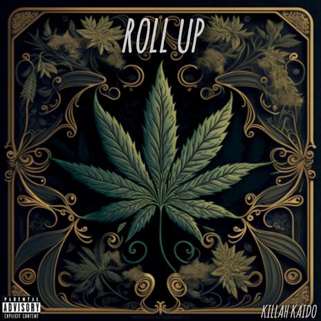 Roll Up | Boomplay Music