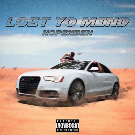 Lost Yo Mind | Boomplay Music