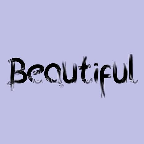 Beautiful | Boomplay Music