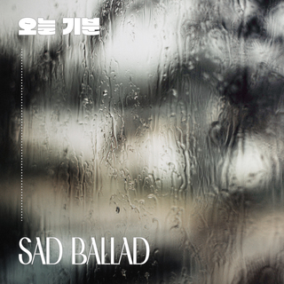 오늘기분 Sad ballad (BGM)