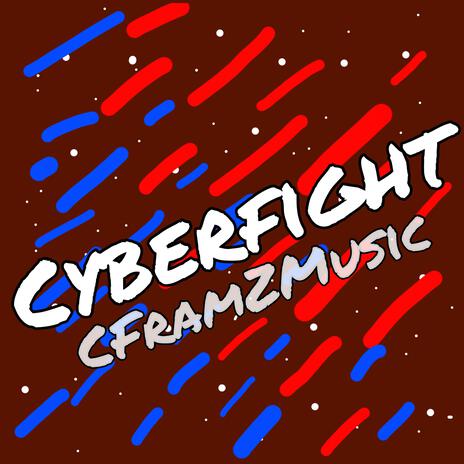 Cyberfight | Boomplay Music