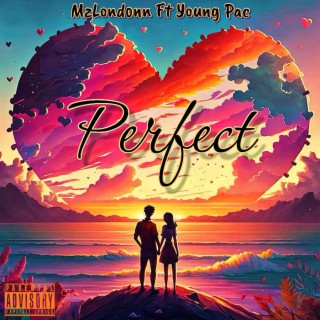 Perfect ft. Real Young Pac lyrics | Boomplay Music