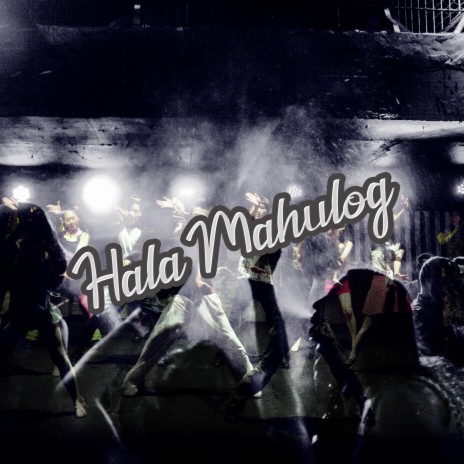 Hala Mahulog | Boomplay Music