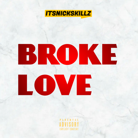 Broke Love | Boomplay Music