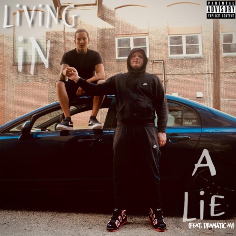 Living In a Lie ft. Dramatic AV | Boomplay Music