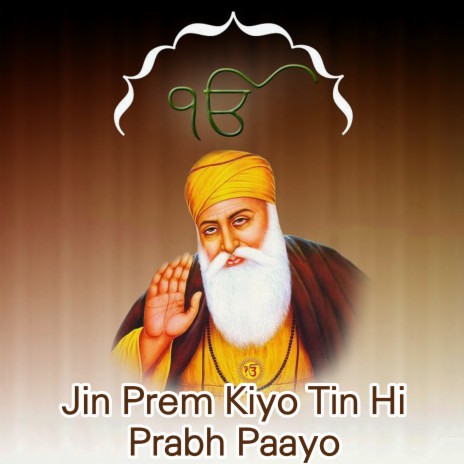 Jin Prem Kiyo Tin Hi Prabh Paayo | Boomplay Music