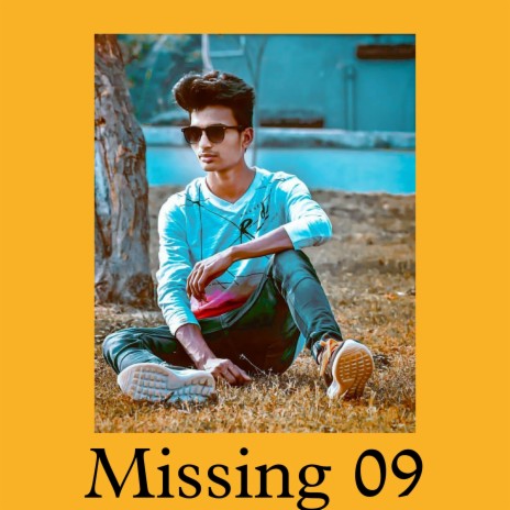 Missing 09 ft. Priyanshu Sah & Priyanshu kumar | Boomplay Music