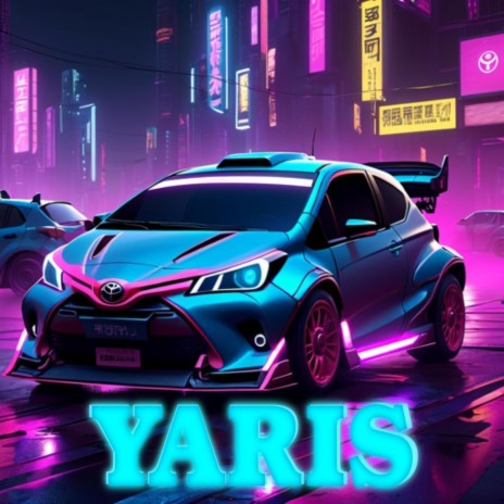 Yaris | Boomplay Music