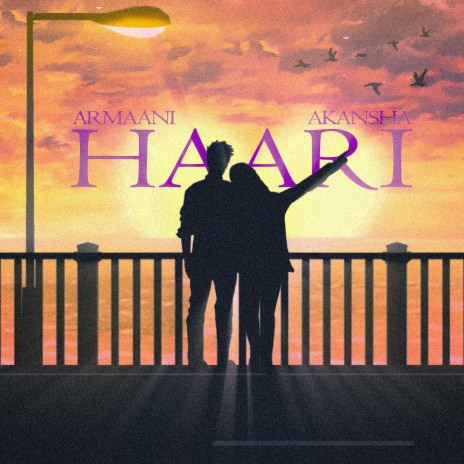 HAARI ft. Akansha | Boomplay Music