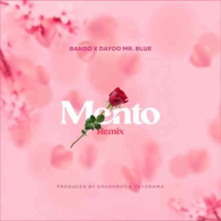 Mento Remix ft. Dayoo & Mr Blue lyrics | Boomplay Music