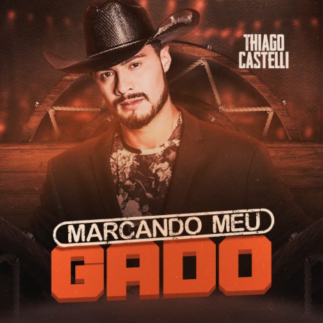 Marcando Meu Gado | Boomplay Music