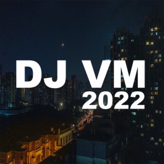 DJ VM 22