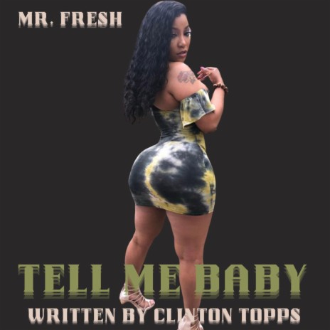 tell me baby | Boomplay Music