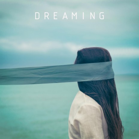 Dreaming | Boomplay Music