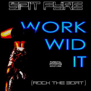 Work Wid It (Rock The Boat)