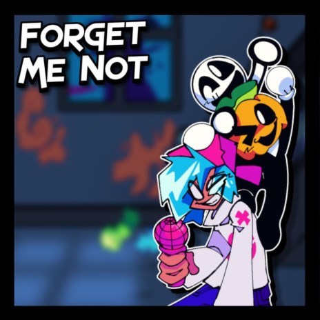 Forget Me Not | All Hallow's Eve FNF | Boomplay Music