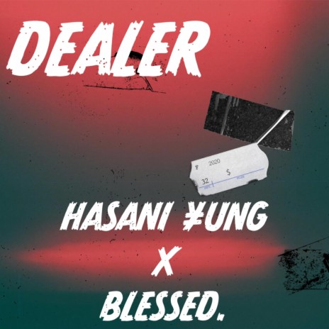 DEALER ft. Blessed. | Boomplay Music