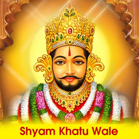 Shyam Khatu Wale | Boomplay Music