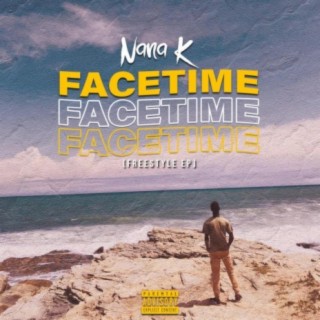 FaceTime (Freestyle EP)