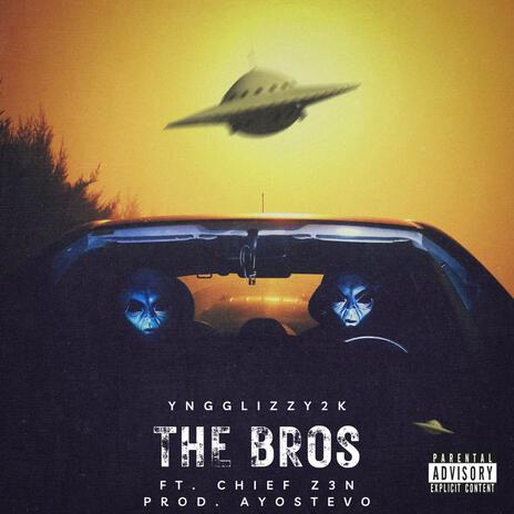 The Bros ft. Cheif Z3N | Boomplay Music